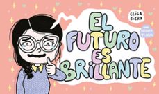 Portada de EL FUTURO ES BRILLANTE