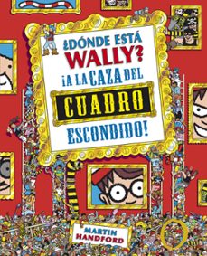 Portada de DONDE ESTA WALLY A LA CAZA DEL CUADRO ESCONDIDO