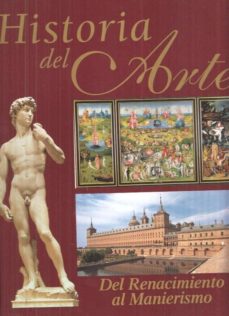 Portada de HISTORIA DEL ARTE: DEL RENACIMIENTO AL MANIERISMO