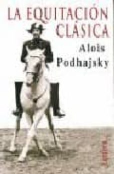 Portada de LA EQUITACION CLASICA