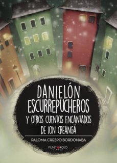 Portada de DANIELON ESCURREPUCHEROS Y OTROS CUENTOS ENCANTADOS DE ION CREANG A