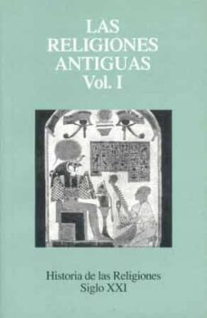 Portada de LAS RELIGIONES ANTIGUAS I (7ª ED.)