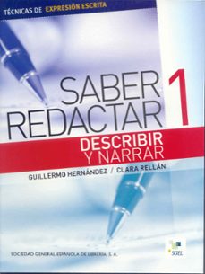 Portada de SABER REDACTAR 1: DESCRIBIR Y NARRAR