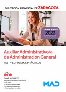 Portada de AUXILIAR ADMINISTRATIVO/A DE ADMINISTRACION GENERAL DIPUTACION PROVINCIAL DE ZARAGOZA. TEST Y SUPUESTOS PRACTICOS