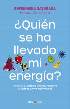 Descarga online de libros gratis. ¿QUIEN SE HA LLEVADO MI ENERGÍA? de ENFERMERA SATURADA PDB in Spanish 9788401033544