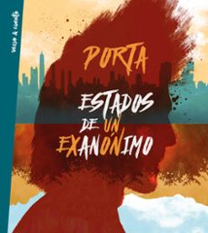 Un libro para descargar. ESTADOS DE UN EXANÓNIMO (Literatura española) iBook de PORTA