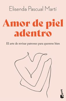 Los mejores vendedores de libros electrónicos en línea AMOR DE PIEL ADENTRO (Spanish Edition) de Elisenda Pascual i Martí 9788411193344