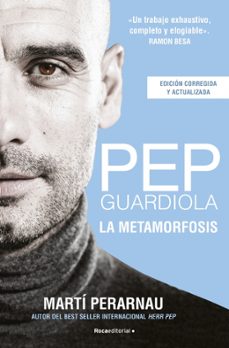 Portada de PEP GUARDIOLA. LA METAMORFOSIS. EDICION 10º ANIVERSARIO