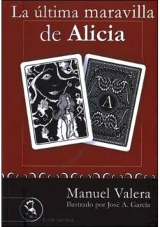 Descargar audiolibros gratis para ipod LA ULTIMA MARAVILLA DE ALICIA de MANUEL VALERA 9788415415244  (Literatura española)