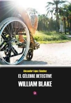 Descarga gratuita de libros cd online. EL CÉLEBRE DETECTIVE WILLIAM BLAKE