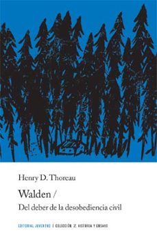 Ironbikepuglia.it Walden O La Vida En Los Bosques Y Del Deber De La Desobediencia Civil (2ª Ed.) Image