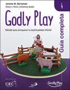 Portada de GUIA COMPLETA DE GODLY PLAY - VOL. 4. METODO PARA ENRIQUECER LA E SPIRITUALIDAD INFANTIL