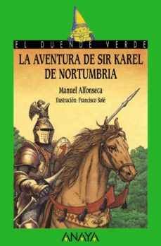 la aventura de sir karel de nortumbria-manuel alfonseca-9788466716444