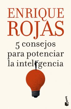 Google libros descargador de android 5 CONSEJOS PARA POTENCIAR LA INTELIGENCIA 9788467071344 (Spanish Edition)  de ENRIQUE ROJAS
