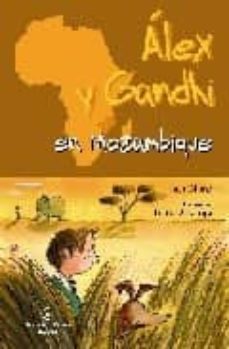 Portada de ALEX Y GANDHI EN MOZAMBIQUE