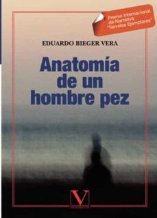 Descargas de libros ipad ANATOMIA DE UN HOMBRE PEZ (Literatura española) CHM DJVU