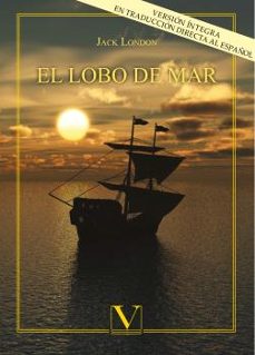 Google books descargar formato pdf EL LOBO DE MAR 9788490745144 de JACK LONDON in Spanish