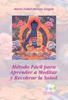 9788493766344 - Método Fácil para Aprender a Meditar y Recobrar la Salud (María Isabel Heraso Aragón) - (Audiolibro Voz Humana)