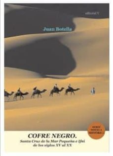 Descargar Ebook gratis para móvil COFRE NEGRO: SANTA CRUZ DE LA MAR PEQUEÑA E IFNI DE LOS SIGLOS XV AL XX