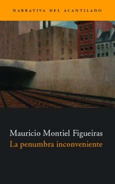 Leer y descargar libros en línea. LA PENUMBRA INCONVENIENTE (Spanish Edition)