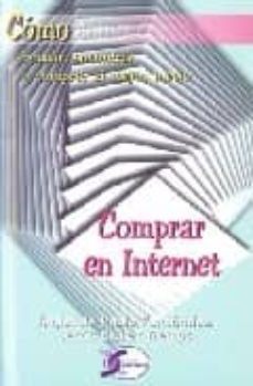 EBook de los más vendidos COMO COMPRAR EN INTERNET: BUSCAR, ENCONTRAR Y COMPRAR AL MEJOR PR ECIO PDF CHM de ANGEL DE PABLO FERNANDEZ 9788496300644