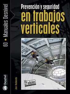 Descarga de libros completos PREVENCION Y SEGURIDAD EN TRABAJOS VERTICALES (3ª ED.) 9788498291544 in Spanish ePub de JON REDONDO
