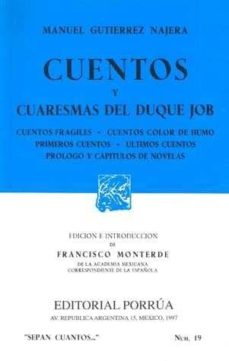 Libros gratis descargables en línea CUENTOS Y CUARESMAS DEL DUQUE JOB (10ª ED.) MOBI de MANUEL GUTIERREZ NAJERA 9789684320444 in Spanish