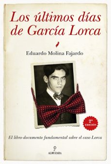LOS ÚLTIMOS DÍAS DE GARCÍA LORCA