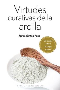 Portada de VIRTUDES CURATIVAS DE LA ARCILLA