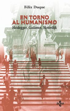 Portada de EN TORNO AL HUMANISMO: HEIDEGGER, GADAMER, SLOTERDIJK