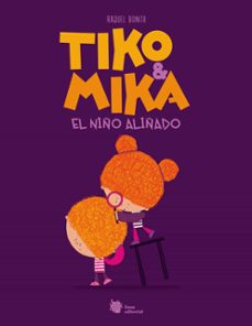 Portada de TIKO & MIKA. EL NIÑO ALIÑADO