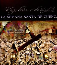 Portada de VIAJE LIRICO E ILUSTRADO A LA SEMANA SANTA DE CUENCA