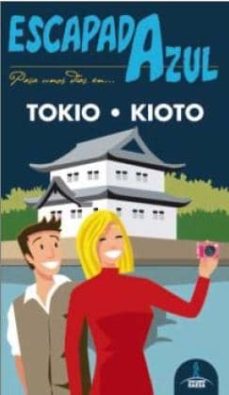 Portada de TOKIO Y KIOTO 2015 (ESCAPADA AZUL) 2ª ED.