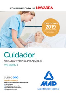 Portada de CUIDADOR DE LA ADMINISTRACION DE LA COMUNIDAD FORAL DE NAVARRA: TEMARIO Y TEST PARTE GENERAL 1