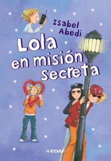 Portada de LOLA EN MISION SECRETA