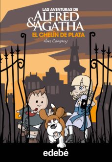 Portada de ALFRED Y AGATHA 2 :EL CHELIN DE PLATA