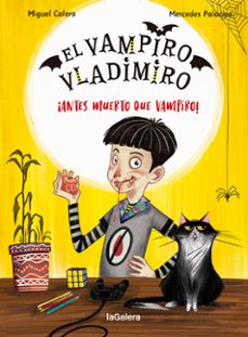Portada de EL VAMPIRO VLADIMIRO 1. ¡ANTES MUERTO QUE VAMPIRO!
