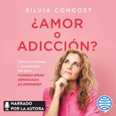 Portada de ¿AMOR O ADICCION? (AUDIOLIBRO)