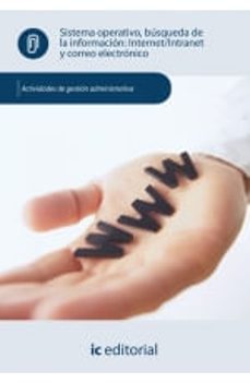 Portada de SISTEMA OPERATIVO BUSQUEDA DE LA INFORMACION INTERNET INTRANET Y CORREO ELECTRONICO