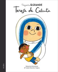 Portada de PEQUEÑA&AMP;GRANDE TERESA DE CALCUTA (EBOOK)