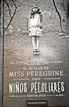 Portada de EL HOGAR DE MISS PEREGRINE PARA NIÑOS PECULIARES