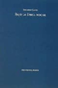 Portada de BAJO LA UNICA NOCHE