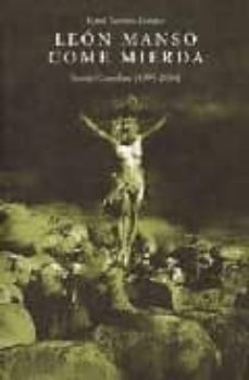 Portada de LEON MANSO COME MIERDA: POESIA COMPLETA 1999-2004