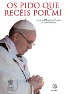 Portada de OS PIDO QUE RECEIS POR MI