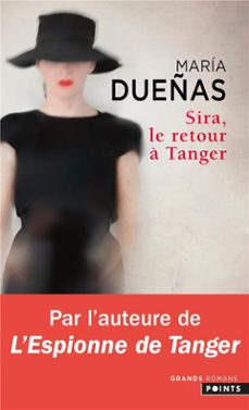 Descarga de libros gratis para ipad 2 SIRA, LE RETOUR À TANGER (Literatura española) de MARIA DUEÑAS RTF iBook ePub 9782757899854