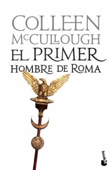 Descargar ebooks para encender de la computadora EL PRIMER HOMBRE DE ROMA (SEÑORES DE ROMA 1) 9788408102854 (Spanish Edition) de COLLEEN MCCULLOUGH CHM