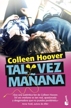Descargar Ebook para microprocesador gratis TAL VEZ MAÑANA (Literatura española) de COLLEEN HOOVER 9788408171454