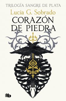 Libros electrónicos descargados CORAZÓN DE PIEDRA (SANGRE DE PLATA 1) PDF PDB de Lucía G. Sobrado en español