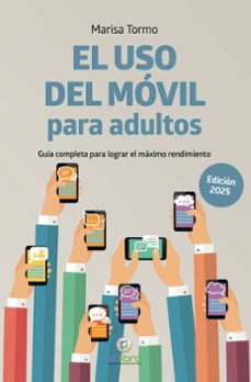 EL USO DEL MÓVIL PARA ADULTOS (EDICIÓN 2025)