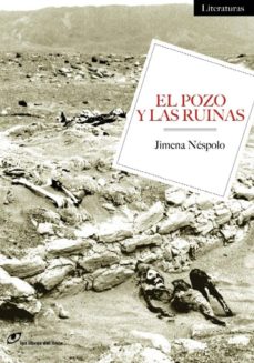 Libros en línea descargables gratis EL POZO Y LAS RUINAS de JIMENA NESPOLO PDB